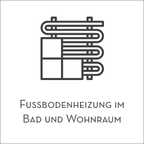 Fußbodenheizung im Bad und Wohnraum